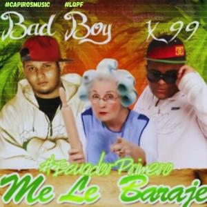 收聽Bad Boy.的Me Le Baraje (feat. K99 The Black Rhyno.) (Explicit)歌詞歌曲