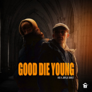 Listen to Good Die Young (Explicit) song with lyrics from Jantje Baret