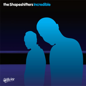 ดาวน์โหลดและฟังเพลง Incredible (Denis The Menace & Jerry Ropero's Full Vocal Mix) พร้อมเนื้อเพลงจาก The Shapeshifters