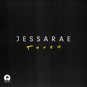 ดาวน์โหลดและฟังเพลง Touch (Rework) พร้อมเนื้อเพลงจาก Jessarae
