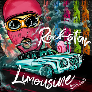 ดาวน์โหลดและฟังเพลง RockStar Limousine พร้อมเนื้อเพลงจาก $nailGod