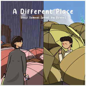 Listen to A Different Place (Explicit) song with lyrics from Shaji Samuel