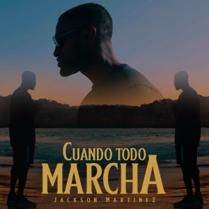 Listen to Cuando Todo Marcha song with lyrics from Jackson Martinez