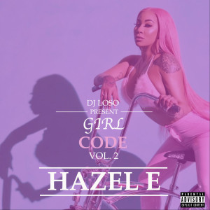 Hazel-E的專輯Girl Code, Vol. 2