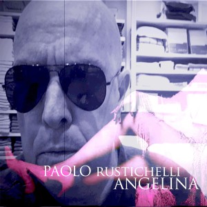 Paolo Rustichelli的專輯Angelina (Single)