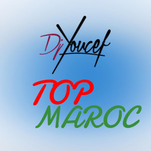 Album Top Maroc from DJ Youcef