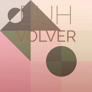 Various的专辑Euh Volver