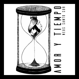 Listen to Amor Y Tiempo song with lyrics from Neus Santo Sur