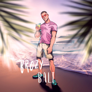 收聽Brozy的Bali歌詞歌曲