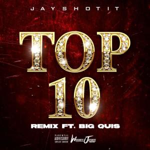 Big Quis的專輯Top 10 (feat. Big Quis) [Remix] [Explicit]