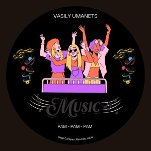อัลบัม Pam-Pam-Pam ศิลปิน Vasily Umanets