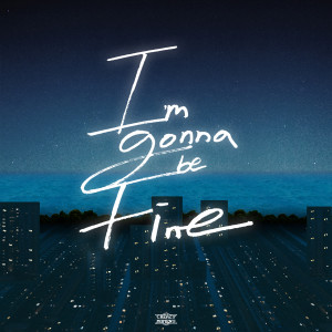 Listen to I'm gonna be fine song with lyrics from Wahn