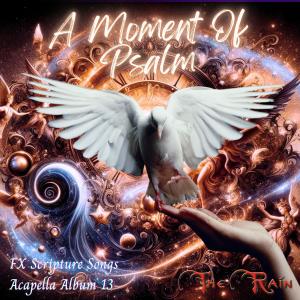 Album A Moment Of Psalm Album 13 Acapella Scripture Songs from Nicholas Mazzio