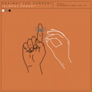 收聽Against the Current的Almost Forgot (Will Ferri Remix) (Explicit) (Will Ferri Remix|Explicit)歌詞歌曲