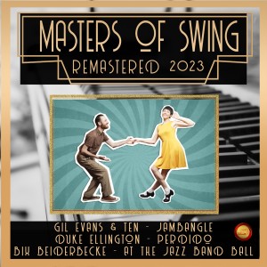 Album Masters of Swing (Remastered 2023) oleh Various