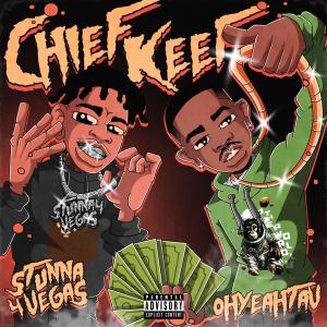 Stunna 4 Vegas的專輯Chief Keef (feat. Stunna 4 Vegas) [Explicit]