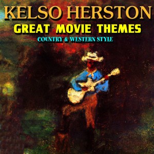 Kelso Herston & the Guitar Kings的專輯Great Movie Themes - Country & Western Style