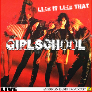 Girlschool - I Like It Like That (Live)