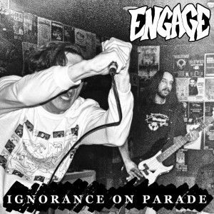 Engage的專輯Ignorance On Parade