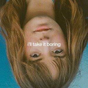收聽Jordana的I'll Take It Boring歌詞歌曲