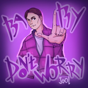 收聽v1nil的Baby Don't Worry歌詞歌曲