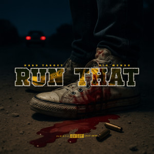 Listen to Run That (Explicit) song with lyrics from Big Mendo