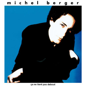 收聽Michel Berger的Le paradis blanc (Remasterisé en 2002)歌詞歌曲
