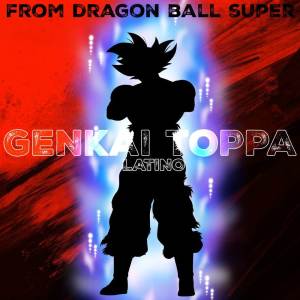 อัลบัม Genkai Toppa Latino (From Dragon Ball Super) (cover) ศิลปิน James Mart