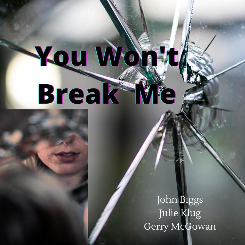 You Wont Break Me