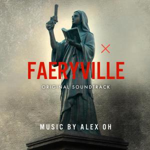 Alex Oh的專輯Faeryville (Original Motion Picture Soundtrack) Remastered