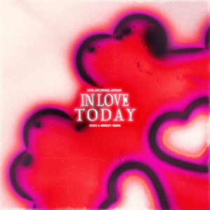 Zerb的專輯In Love Today (Coco & Breezy Remix)