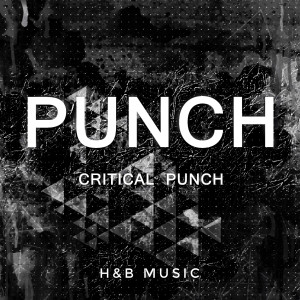 ดาวน์โหลดและฟังเพลง PUNCH พร้อมเนื้อเพลงจาก Critical Punch