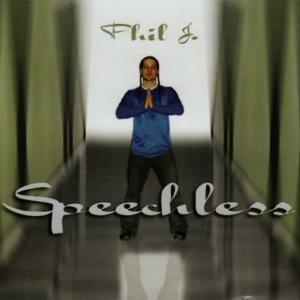 收聽Phil J.的Speechless歌詞歌曲