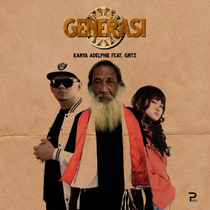 Listen to Generasi song with lyrics from Kanya Adelphie