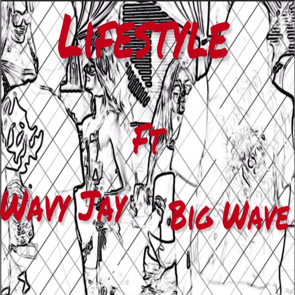 Lifestyle (feat. Big Wave) (Explicit)