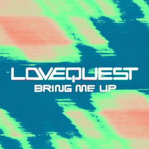 LoveQuest的專輯Bring Me Up