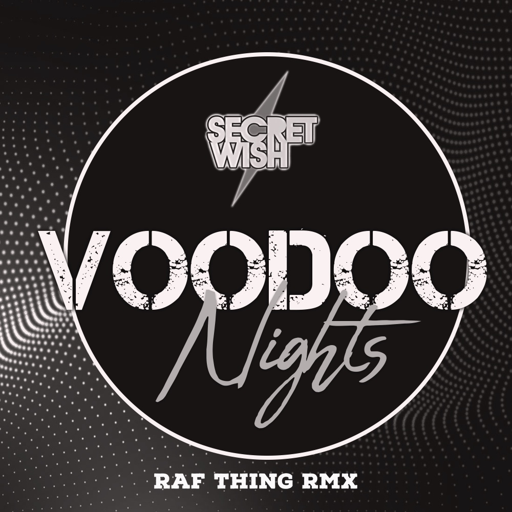 Voodoo Nights (Raf Thing Remix)