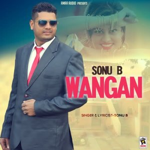 ดาวน์โหลดและฟังเพลง Wangan พร้อมเนื้อเพลงจาก Sonu B