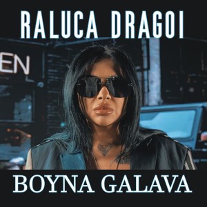 Listen to Boyna Galava song with lyrics from Raluca Dragoi