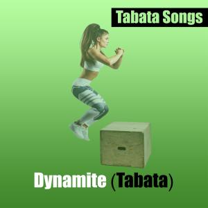 收聽Tabata Songs的Dynamite (Tabata)歌詞歌曲