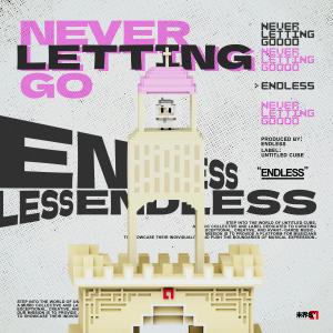 Endless的專輯Never Letting Go