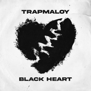 Dengarkan lagu Black Heart (Explicit) nyanyian TRAPMALOY dengan lirik