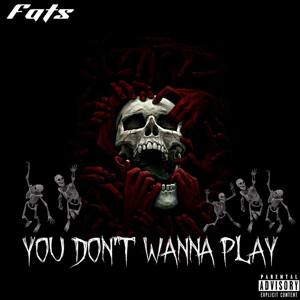 You Don't Wanna Play (Explicit)