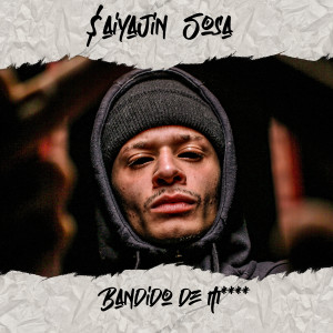 ดาวน์โหลดและฟังเพลง Bandido de M**** พร้อมเนื้อเพลงจาก $aiyajin sosa