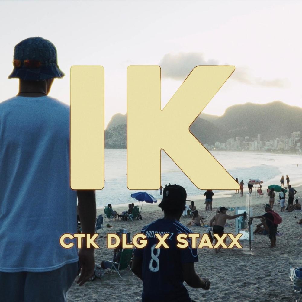 IK (feat. Staxx)
