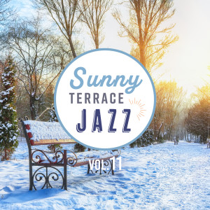 Cafe lounge Jazz的專輯Sunny Terrace Jazz Vol.11