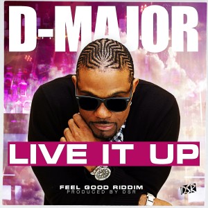 ดาวน์โหลดและฟังเพลง Live It Up พร้อมเนื้อเพลงจาก D-Major