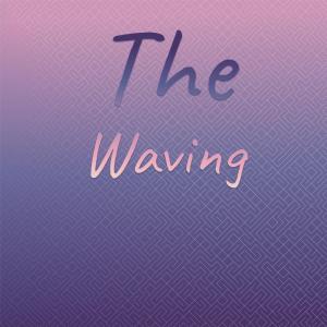 收聽Robi Hasn的The Waving歌詞歌曲