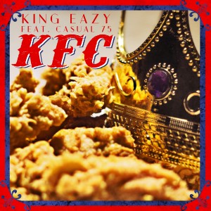Dengarkan KFC (Explicit) lagu dari KinG Eazy dengan lirik