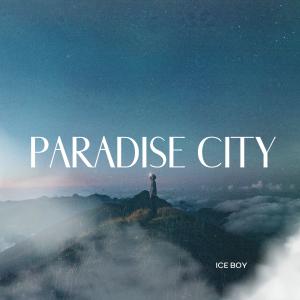 Dengarkan Paradise City lagu dari Ice Boy dengan lirik